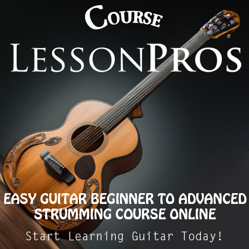 COURSE - Easy Guitar Beginner to Advanced Strumming Patterns for the Guitar - Lesson Pros