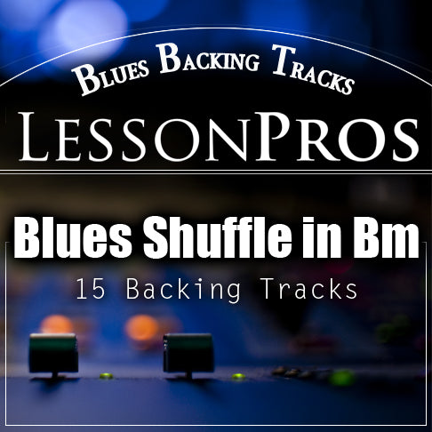 Blues Shuffle in Bm Backing Tracks - Lesson Pros