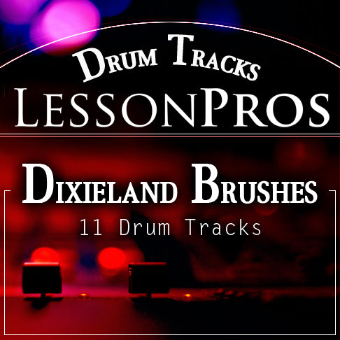 Dixieland Brushes Drum Tracks - Lesson Pros