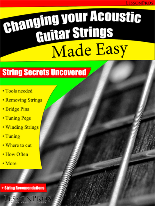 Easy Steps To Changing Your Acoustic Guitar Strings - Lesson Pros