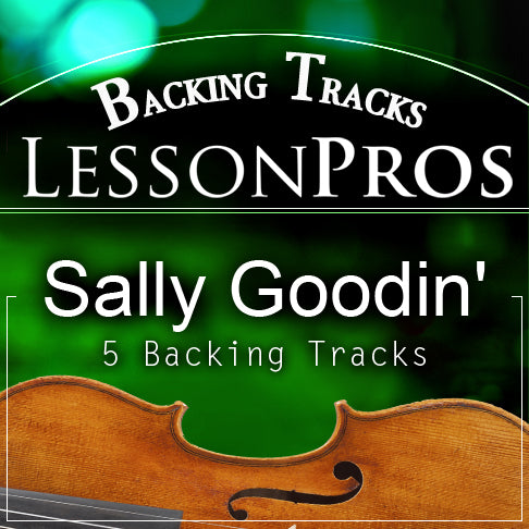 Sally Goodin' Fiddle Tune Backing Tracks - Lesson Pros