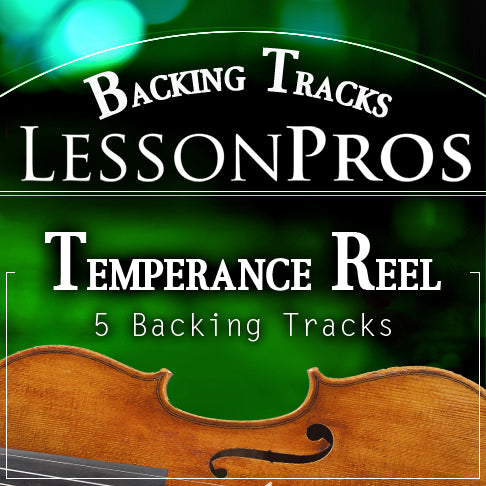 Temperance Reel Fiddle Tune Backing Tracks - Lesson Pros