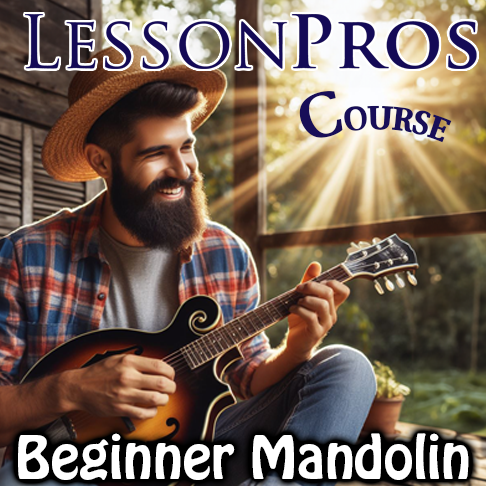 COURSE - #1 Beginner Mandolin Course Online - Mandolin Mastery From the Beginning - Learn Mandolin From Scratch - Lesson Pros