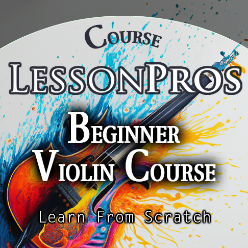 COURSE - #1 Violin Beginner Course Online Violin Mastery from the Beginning - Lesson Pros