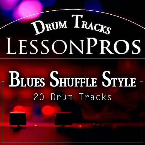Blues Shuffle Style Drum Tracks - Lesson Pros