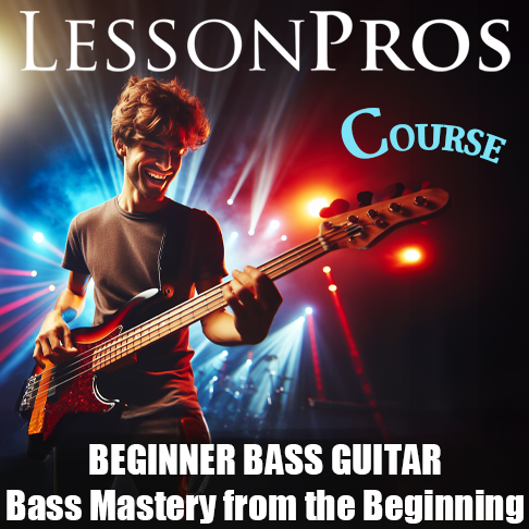 COURSE - #1 Beginner Bass Course Online - Bass Mastery From the Beginning - Lesson Pros