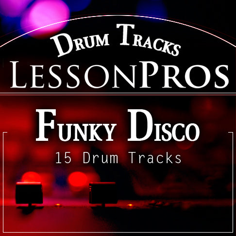 Funky Disco Drum Tracks - Lesson Pros