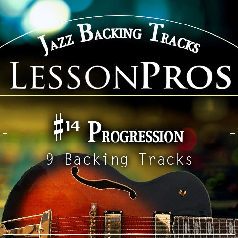 Jazz #14 Progression Backing Tracks - Lesson Pros