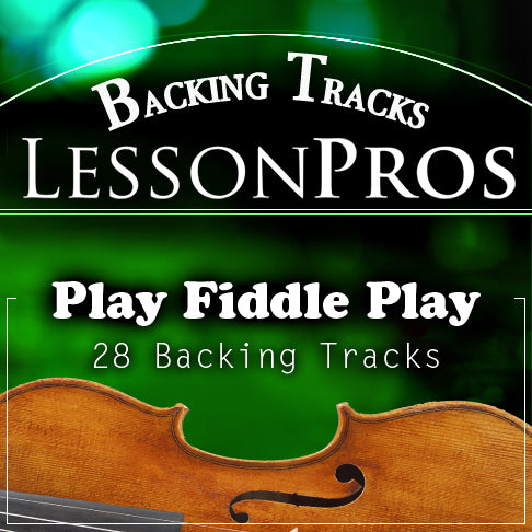 Play Fiddle Play Backing Tracks - Lesson Pros