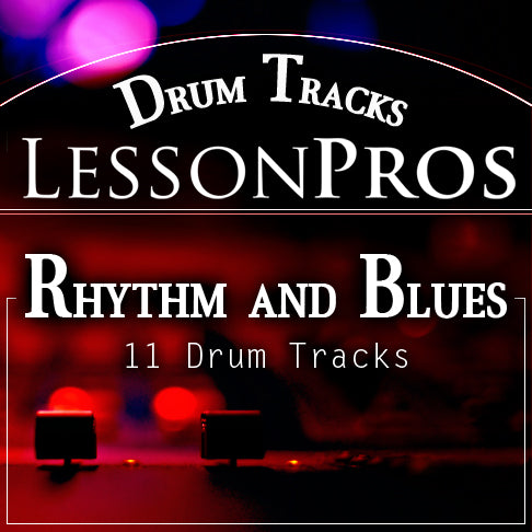 Rhythm and Blues Drum Tracks - Lesson Pros